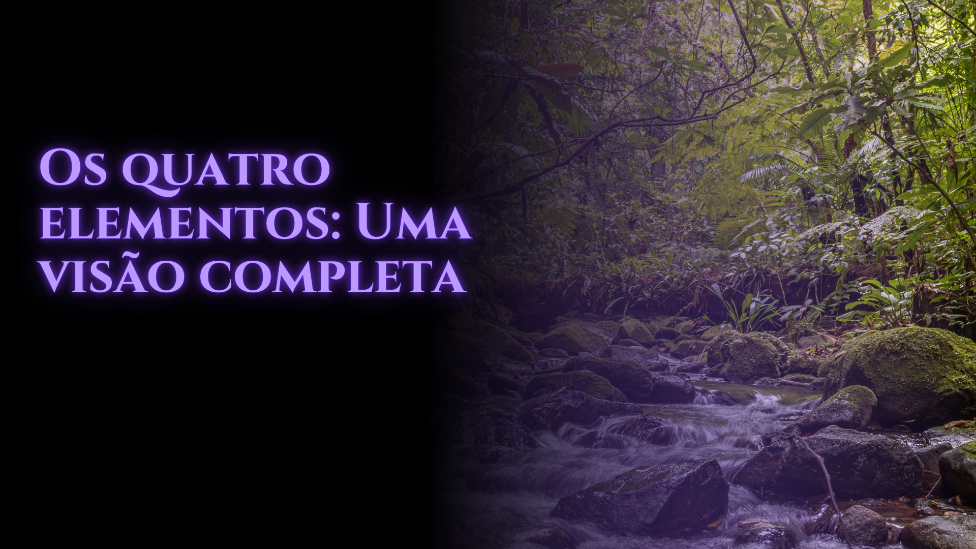 Os quatro Elementos: Uma visão completa
