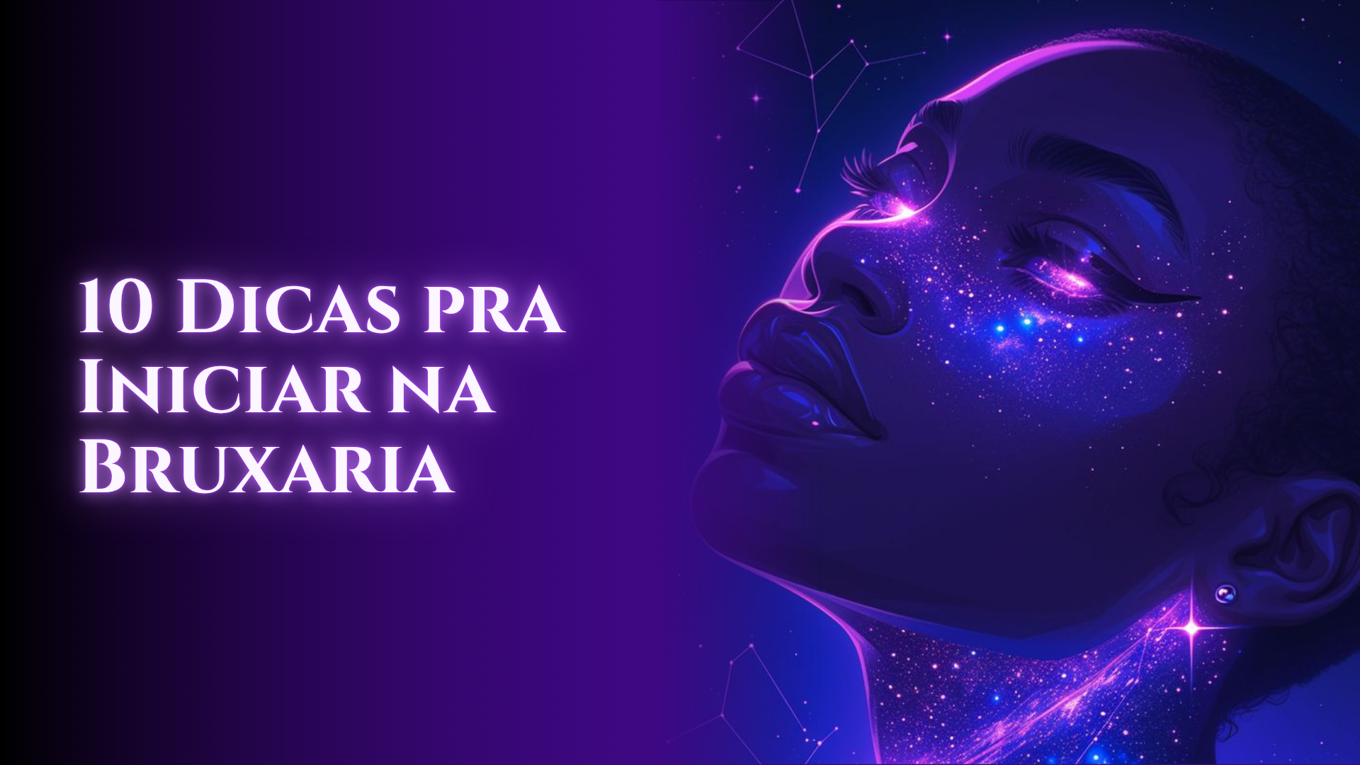 10 Dicas pra Iniciar na Bruxaria